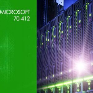 Microsoft 70-412: Configuring Advanced Windows Server Services