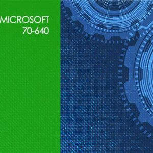 Microsoft 70-640: Configuring Windows Server 2008 Active Directory